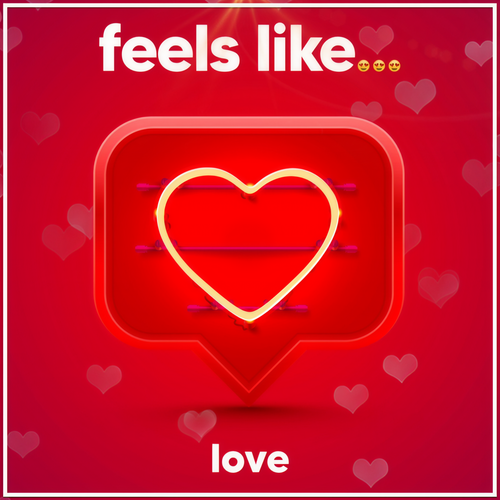 Feels Like... Love