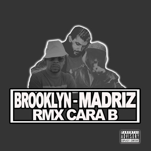 Brooklyn Madriz (Remix Cara B)