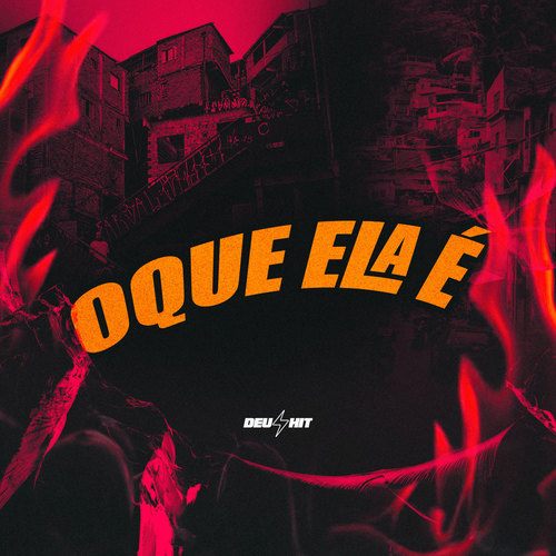 Oque Ela É (Explicit)