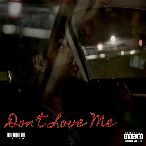 Don’t Love Me (Explicit)