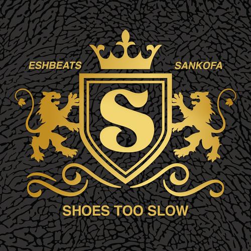 Shoes Too Slow (feat. ESHBEATS)