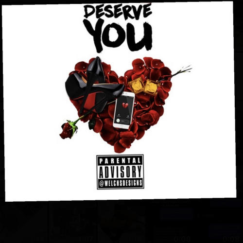 LTRUTH334 (LVFLOCK) x Deserve You [Explicit]