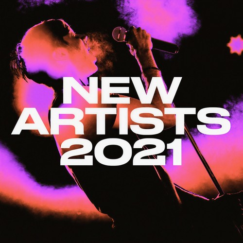 New Artists 2021 (Explicit)