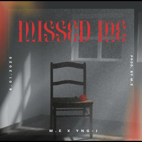 Missed Me (feat. YNG-J) [Explicit]