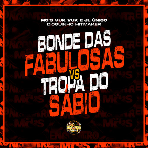 Bonde das Fabulosas Vs Tropa do Sábio (Explicit)