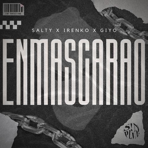 ENMASCARAO' (feat. Irenko & Giyo) [Explicit]