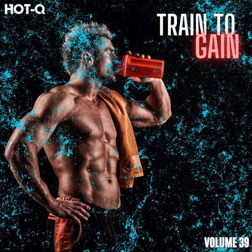 Train To Gain 039 (Explicit)