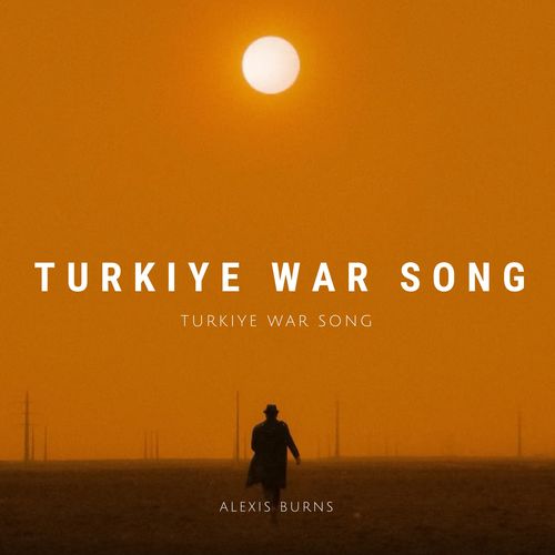 Turkiye War Song