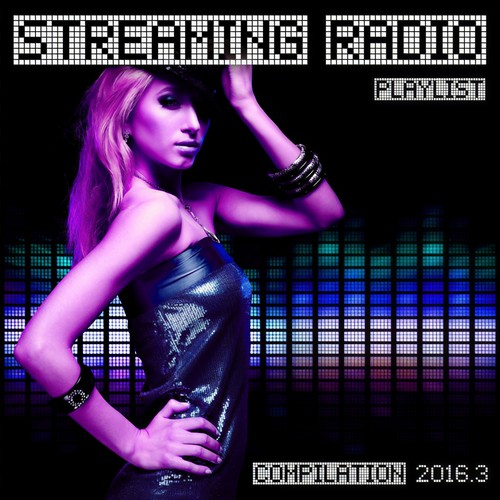 Streaming Radio Playlist Compilation 2016.3