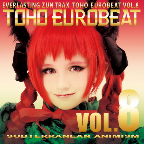 TOHO EUROBEAT VOL.8 (SUBTERRANEAN ANIMISM)