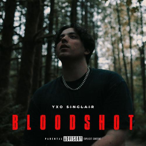 BLOODSHOT (Explicit)