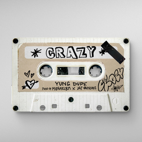 Crazy (Baby) [Explicit]