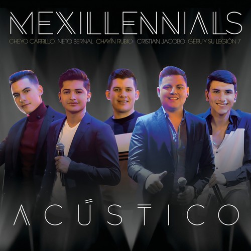 Mexillennials Acústico (Explicit)