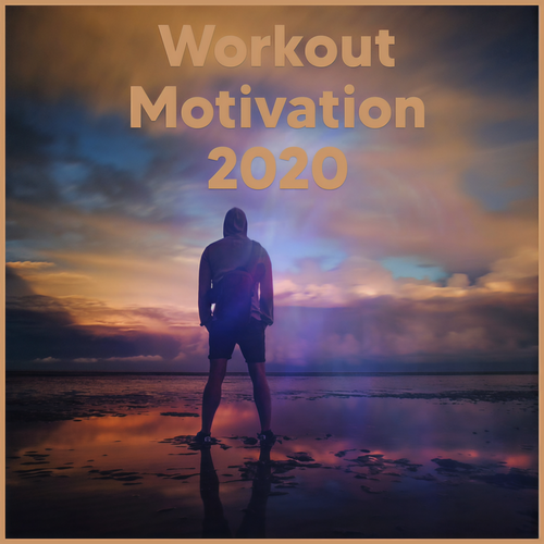 Workout Motivation 2020 (Explicit)