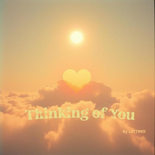 Thinking of You
