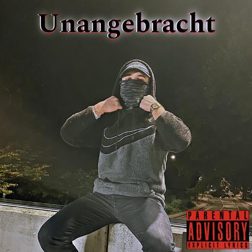 Unangebracht (Explicit)