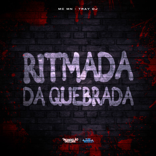 Ritmada da Quebrada (Explicit)