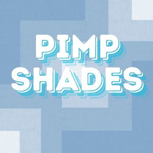 Pimp Shades