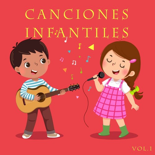 Canciones Infantiles, Vol. 1