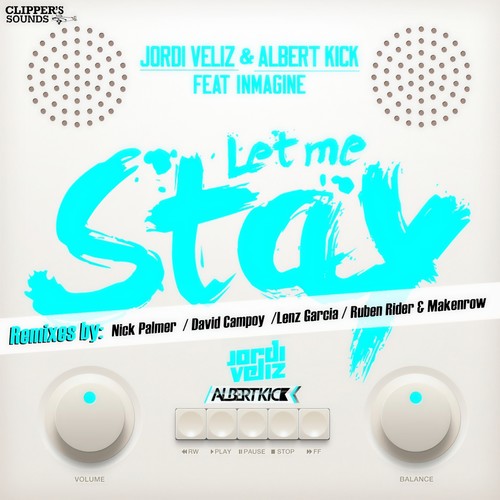 Let Me Stay (Remixes)