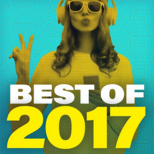 Best Of 2017 (Explicit)