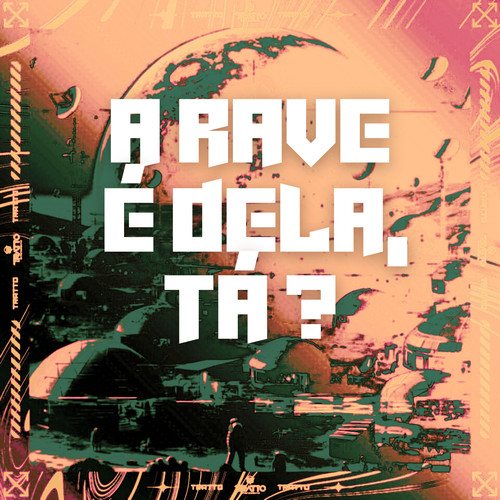 A Rave É Dela, Ta? (Explicit)