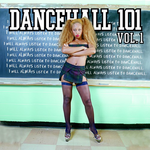 Dancehall 101 Vol. 1 (Explicit)