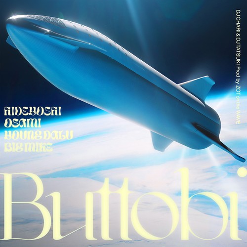 Buttobi (feat. Hideyoshi, OSAMI, Young Dalu & Big Mike)