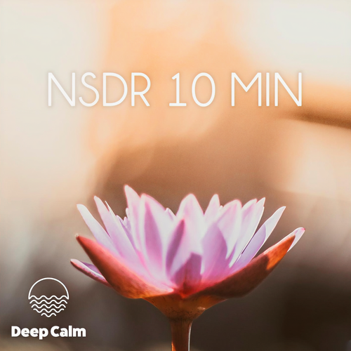 NSDR 10 min (Meditation)