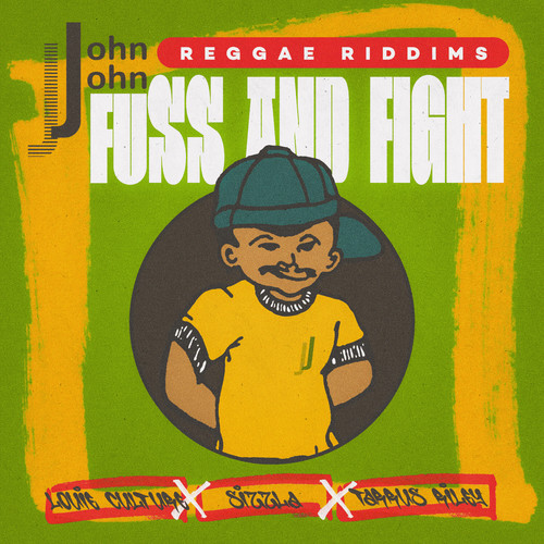 John John Reggae Riddims: Fuss & Fight