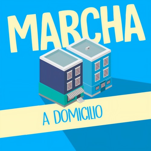 Marcha a Domicilio (Explicit)