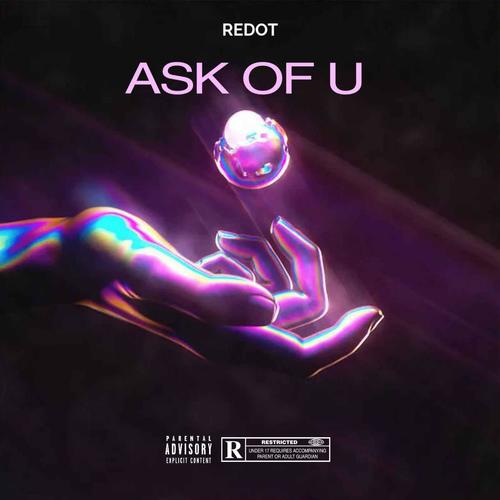 Ask Of U (Explicit)