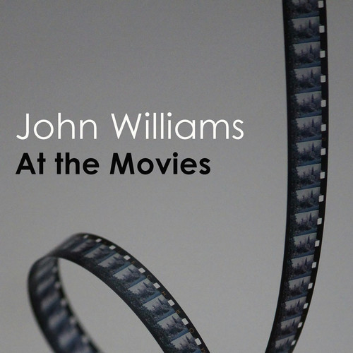 John Williams - At the Movies