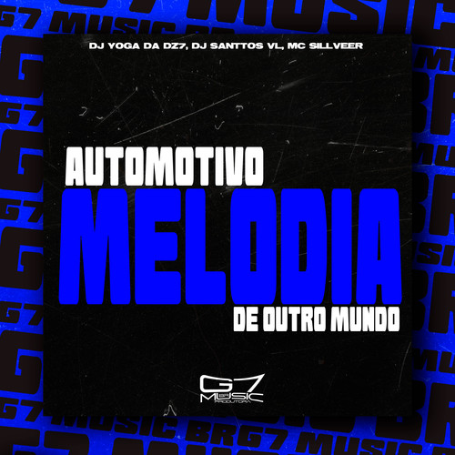 Automotivo Melodia de Outro Mundo (Explicit)