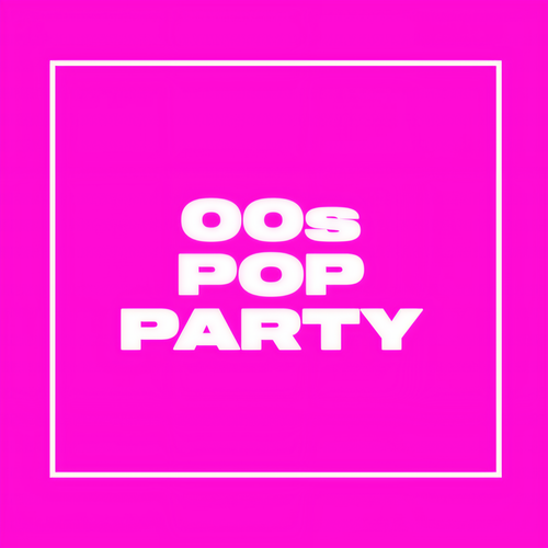 00s Pop Party (Explicit)