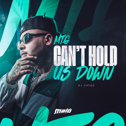 Mtg Can`t Hold Us Down (Explicit)