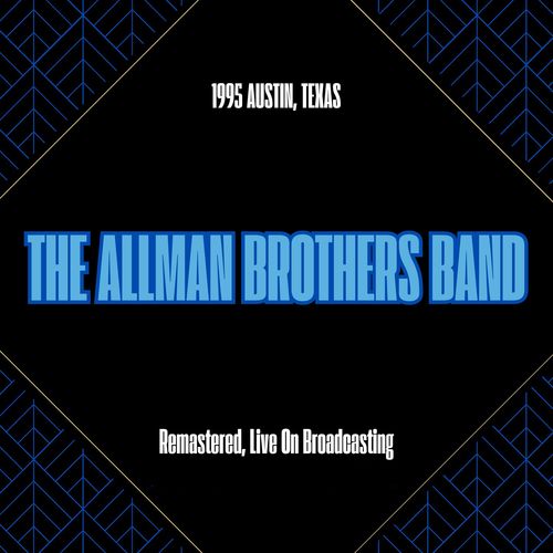 1995 Austin, Texas (Remastered, Live On Broadcasting)