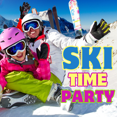 SKI TIME PARTY (Explicit)