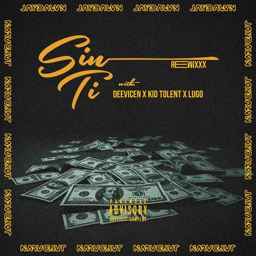 Sin Ti (Remix) [Explicit]