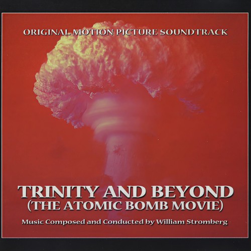 Trinity and Beyond (The Atomic Bomb Movie)