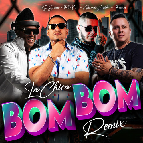 La Chica Bom Bom (Remix)