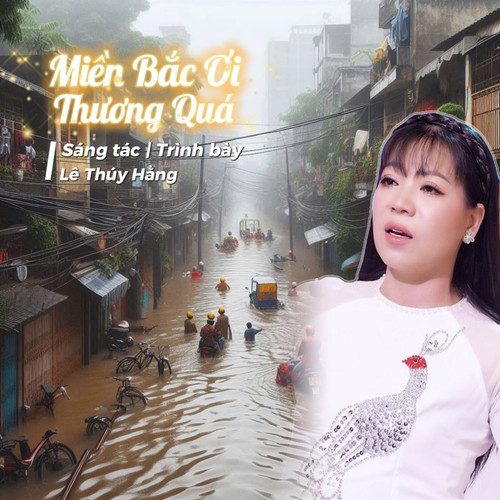 Miền Bắc Ơi Thương Quá