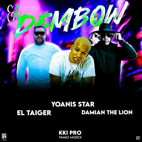 El Dembow (feat. Los Desiguales ) [Remastered ]