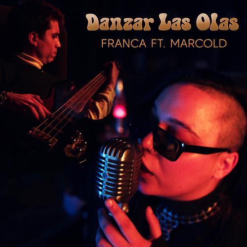 Danzar Las Olas (feat. Franca) [Explicit]