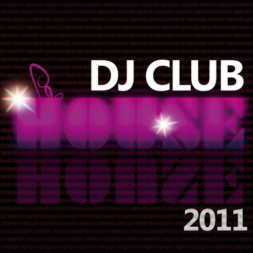 DJ Club House 2011