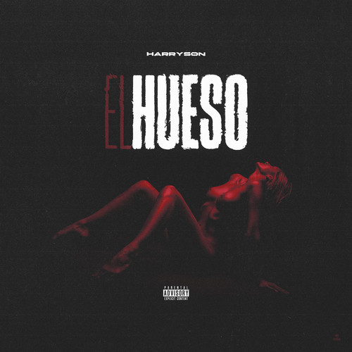 El Hueso (Explicit)