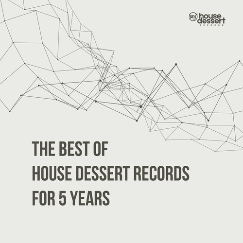 The best from House Dessert Records over 5 years (The best collection over 5 years)