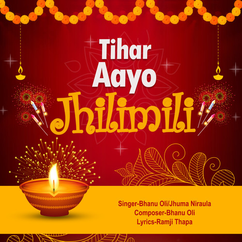 Tihar Aayo Jhilimili