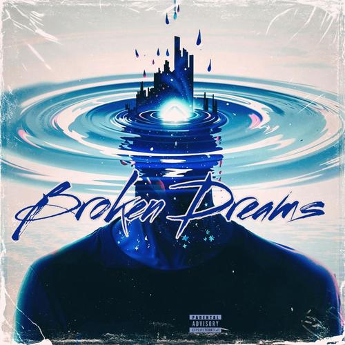 Broken Dreams (Explicit)