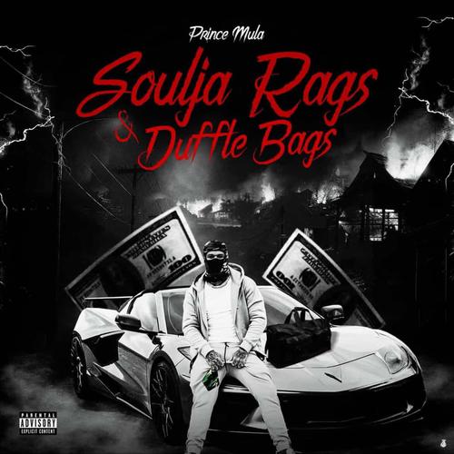 SOULJA RAGS & DUFFLE BAGS (Explicit)